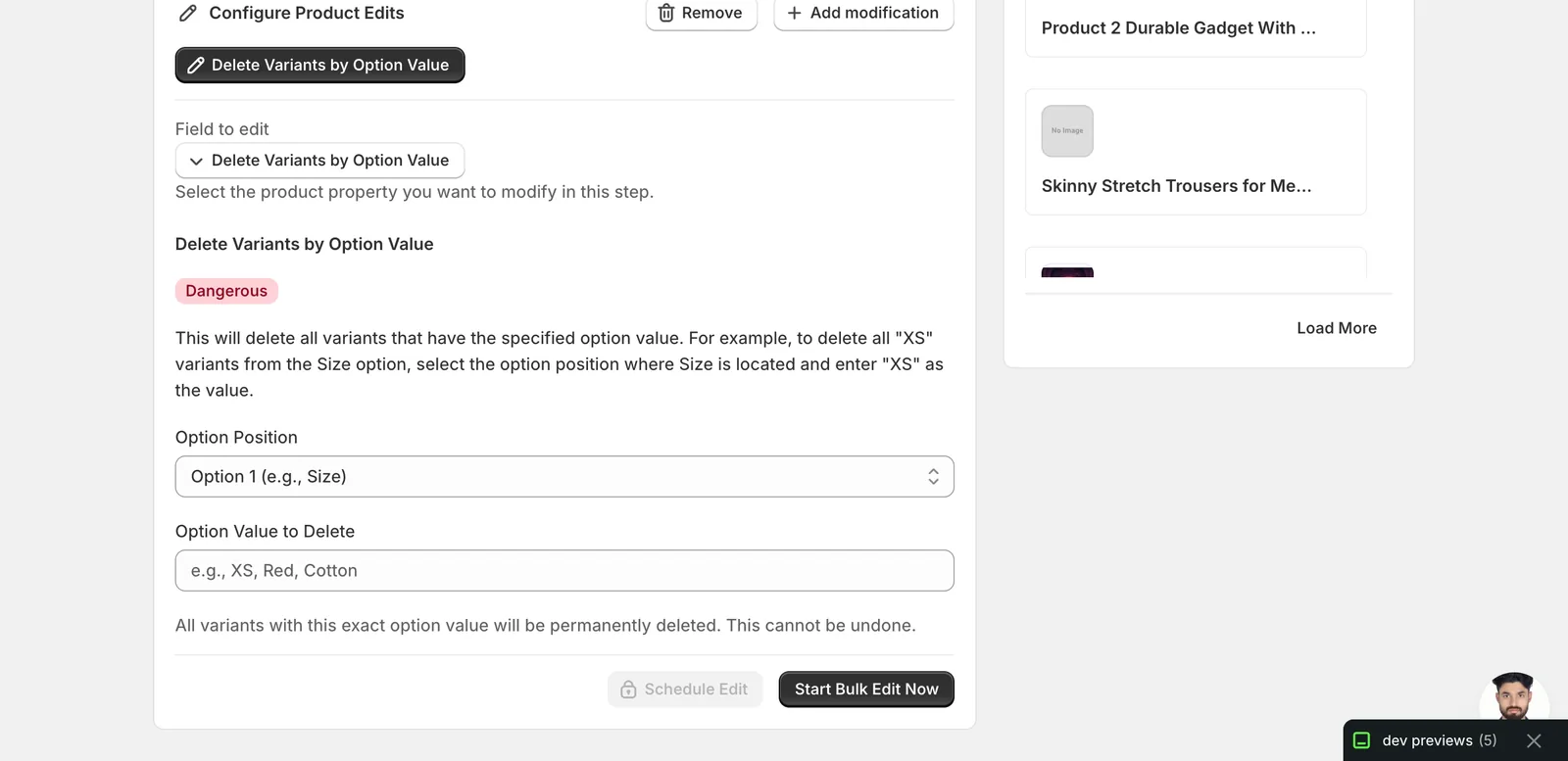 The Delete Variants by Option Value form showing the Dangerous badge, description, Option Position dropdown set to Option 1, an empty Option Value field, and the Start Bulk Edit Now button